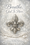 Breathe, God Is Here + Still Standing Lagniappe 7-Day Anxiety Relief Reset | Faith-Based Anxiety Relief Digital Bundle